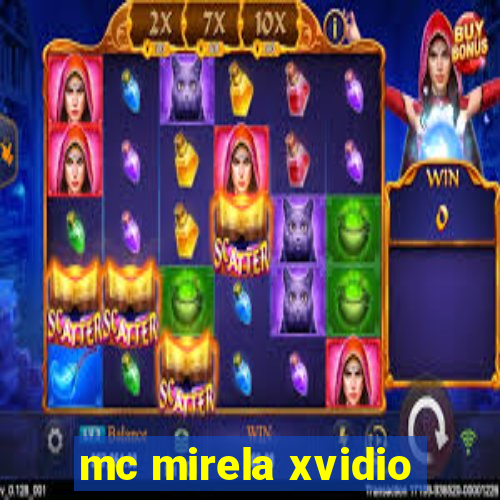 mc mirela xvidio